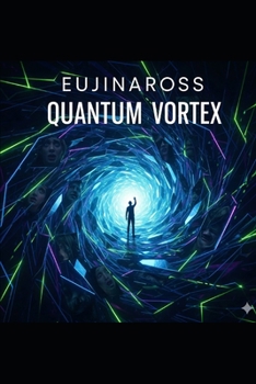 Paperback Quantum Vortex: Dimensionalist Book