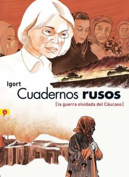 Quaderni russi: La guerra dimenticata del Caucaso - Book  of the Cuadernos de Igort