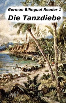Paperback German Bilingual Reader 1: Die Tanzdiebe [German] Book