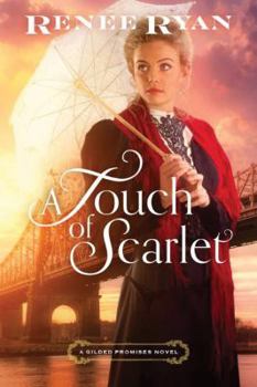 A Touch of Scarlet - Book #2 of the Gilded Promises