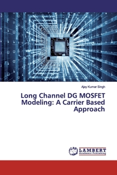 Paperback Long Channel DG MOSFET Modeling: A Carrier Based Approach Book