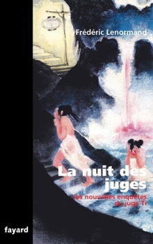 Les nouvelles enquêtes du juge Ti, Tome 2 : La nuit des juges - Book #2 of the Les Nouvelles Enquêtes du juge Ti