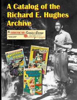 Paperback A Catalog of the Richard E. Hughes Archive Book