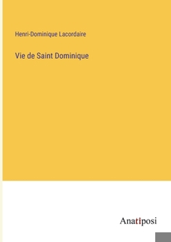 Paperback Vie de Saint Dominique [French] Book