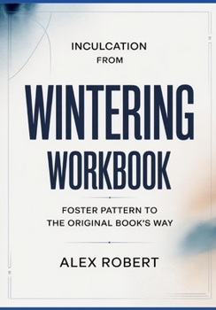 Paperback Inculcation from Wintering: Foster Pattern to the original book's way Book