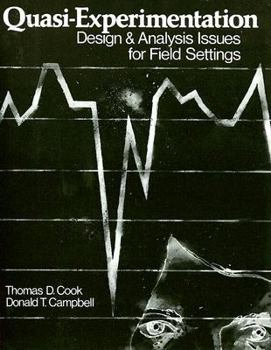Paperback Quasi-Experimentation: Design & Analysis Issues for Field Settings Book