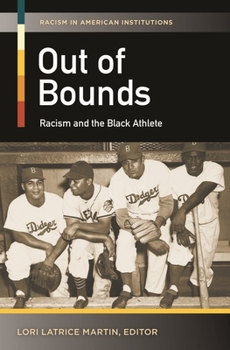 Hardcover Out of Bounds: Racism and the Black Athlete Book