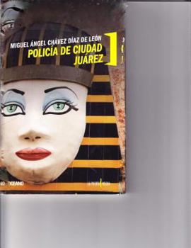 Paperback Policia de Ciudad Juarez [Spanish] Book