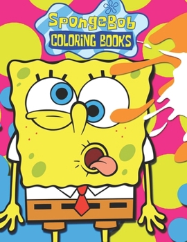 Paperback Spongebob Coloring Books: Unofficial SpongeBob SquarePants and Friends COLORING BOOK for Kids and Adults 25 high quality illustrations -Volume - Book