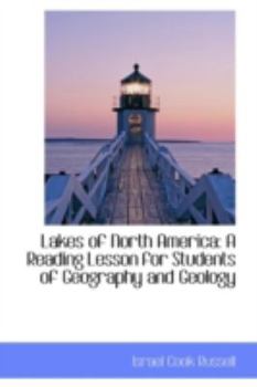Paperback Lakes of North America: A Reading Lesson for Students of Geography and Geology Book