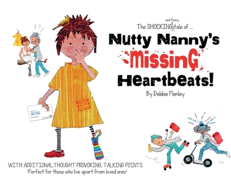 Paperback Nutty Nanny's Missing Heartbeats!: What!! no BOOM BOOM BOOM? Book