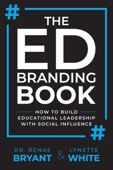 Paperback The Ed Branding Book: How to Build Educational Leadership with Social Influence Book