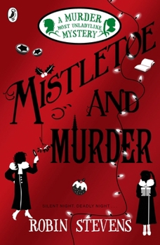 Paperback Mistletoe and Murder: A Murder Most Unladylike Mystery Book