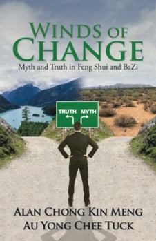 Winds of Change: Myth and Truth in Feng Shui and Bazi