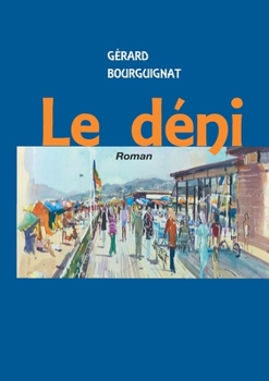 Paperback Le déni: Roman [French] Book