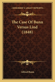 Paperback The Case Of Bunn Versus Lind (1848) Book