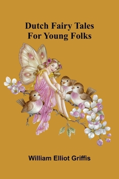 Paperback Dutch Fairy Tales for Young Folks Book