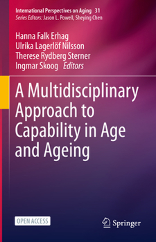 Hardcover A Multidisciplinary Approach to Capability in Age and Ageing Book