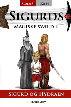Paperback Sigurd og Hydraen: Sigurds Magiske Sværd [Danish] Book