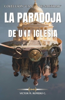 Paperback La Paradoja de Una Iglesia [Spanish] Book