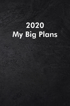 2020 My Big Plans: Blank Lined Journal Coworker Notebook Sarcastic Joke, Humor Journal, Original Gag Gift (Funny Office Journals) ... Retirement, Secret Santa or Christmas