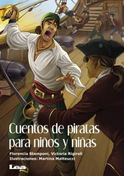 Paperback Cuentos de Piratas Para Niños Y Niñas [Spanish] Book