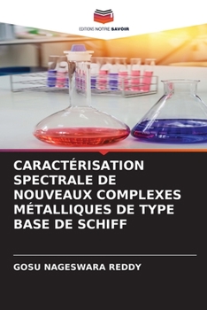 Paperback Caractérisation Spectrale de Nouveaux Complexes Métalliques de Type Base de Schiff [French] Book