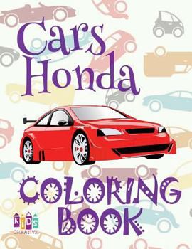 Paperback &#9996; Cars Honda &#9998; Car Coloring Book for Boys &#9998; Coloring Book 6 Year Old &#9997; (Coloring Book Mini) Coloring Book Geek: &#9996; Colori Book