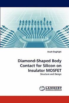 Paperback Diamond-Shaped Body Contact for Silicon on Insulator MOSFET Book