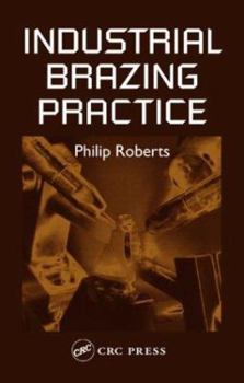 Hardcover Industrial Brazing Practice Book