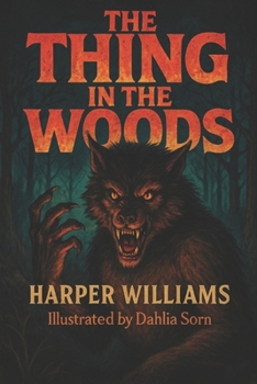 Paperback The Thing in the Woods: Illustrations by Dahlia Sorn Book