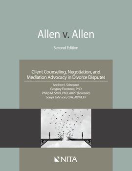 Paperback Allen V. Allen: Client Counseling, Negotiation, and Mediation Advocacy in Divorce Disputes Book