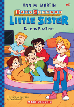 Karen's Brothers (Baby-Sitters Little Sister, 17) - Book #17 of the Baby-Sitters Little Sister