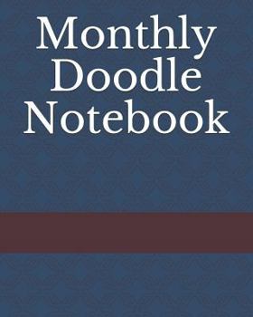 Paperback Monthly Doodle Notebook Book