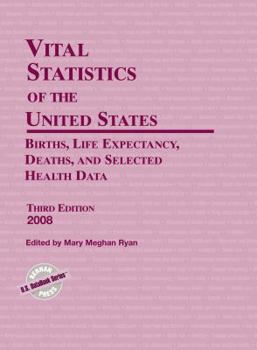 Hardcover Vital Statistics of the United States 2008: Births, Life Expectancy, Deaths, and Selected Health Data Book