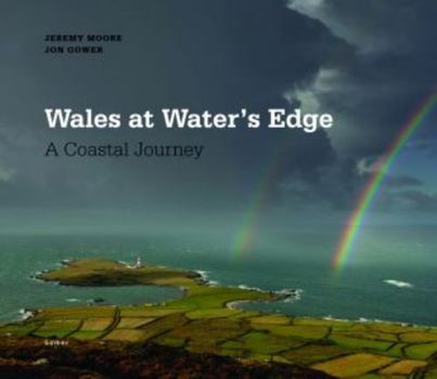 Hardcover Wales at Water's Edge: A Coastal Journey Book