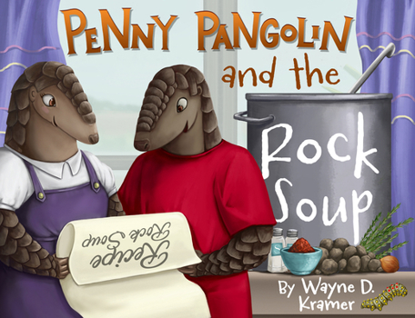 Hardcover Penny Pangolin and the Rock Soup Book