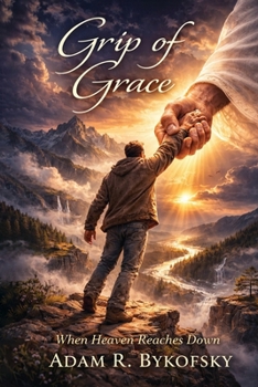 Paperback Grip of Grace: When Heaven Reaches Down Book