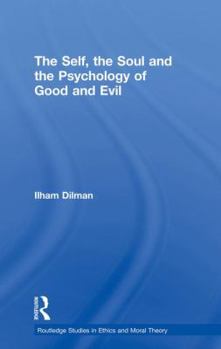 Paperback The Self, the Soul and the Psychology of Good and Evil Book
