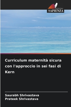 Paperback Curriculum maternità sicura con l'approccio in sei fasi di Kern [Italian] Book