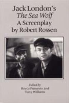 Paperback Jack London's The Sea Wolf: A Screenplay by Robert Rossen Book