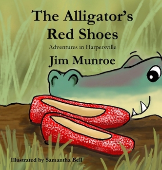 Hardcover The Alligator's Red Shoes Book