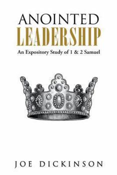 Paperback Anointed Leadership: An Expository Study of 1 & 2 Samuel Book