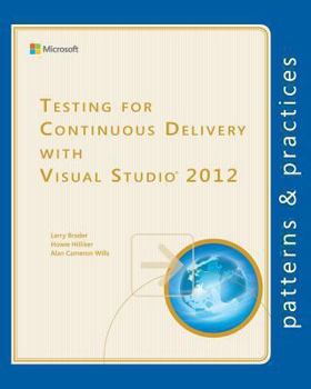 Paperback Testing for Continuous Delivery with Visual Studio 2012 Book