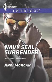 Navy SEAL Surrender - Book #1 of the Texas Family Reckoning