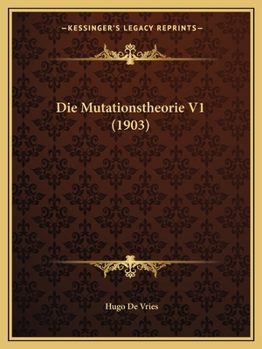 Paperback Die Mutationstheorie V1 (1903) [German] Book