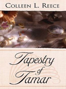 Tapestry of Tamar - Book #2 of the Veiled Joy