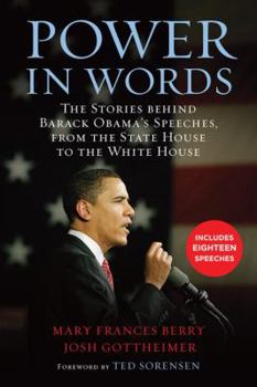 Hardcover Power in Words: The Stories Behind Barack Obama's Speeches, from the State House to the White House Book