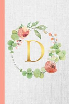 D: Monogram Initial Composition Notebook Gold & Watercolor Botanical Personalized Notebook for Girls & Women