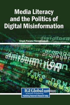 Hardcover Media Literacy and the Politics of Digital Misinformation Book